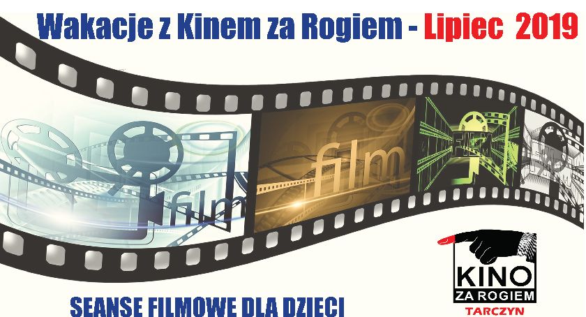 Wakacje w Kinie za Rogiem -filmy dla dzieci