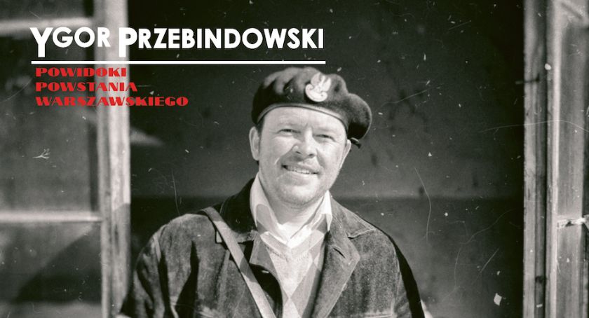 Powidoki Powstania Warszawskiego