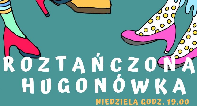 Roztańczona Hugonówka