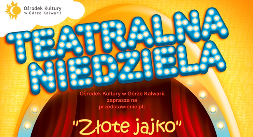 Złote jajko Teatralna Niedziela