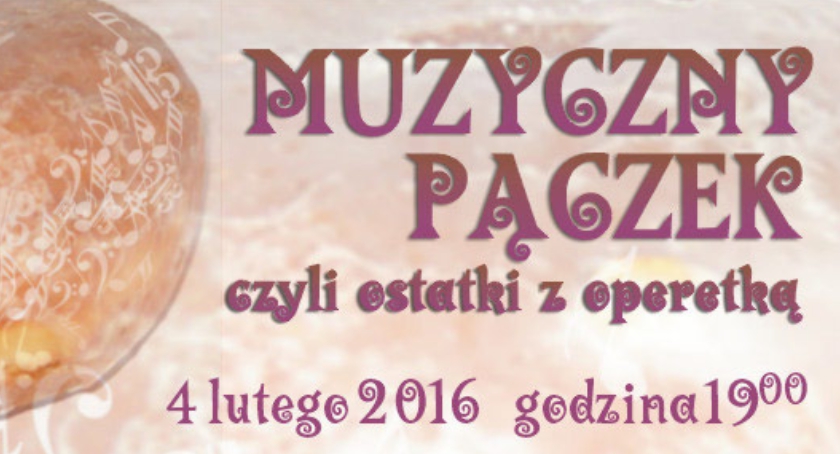 Muzyczny pączek czyli ostatki z operetką