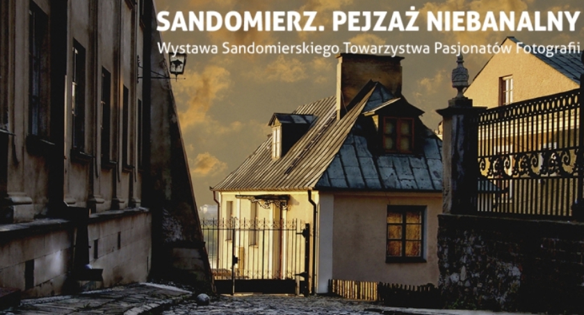 Wystawa Sandomierz Pejzaż niebanalny