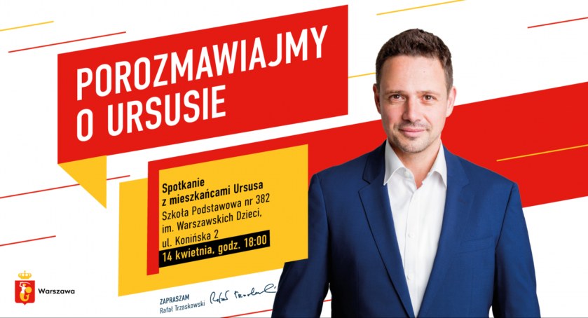 Rafał Trzaskowski odwiedzi Ursus. To okazja do rzetelnej dyskusji