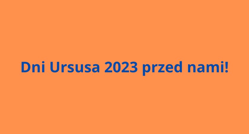 Dni Ursusa już niedługo. Kto wystąpi na scenie?