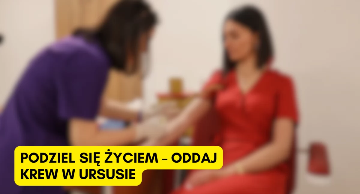 Oddaj krew w Ursusie – weź udział w ostatniej akcji krwiodawstwa w tym roku!