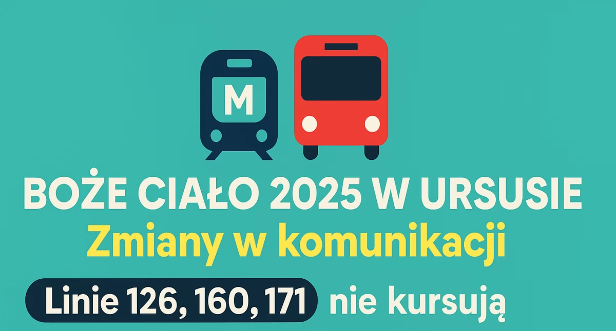 Boże Ciało 2025 w Ursusie – jak zmieni się komunikacja? Sprawdź, zanim ruszysz w drogę!