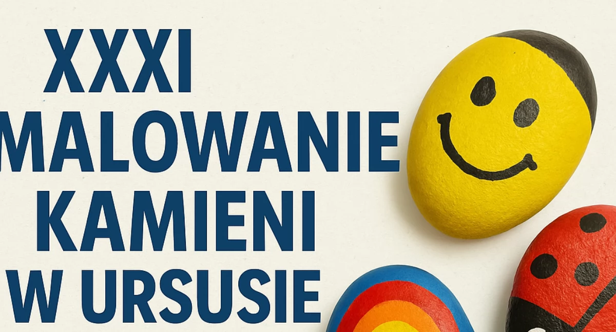 XXXI Malowanie Kamieni w Ursusie – kreatywne popołudnie w MAL Portiernia