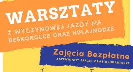 Bezpłatne warsztaty jazdy wyczynowej na hulajnodze i deskorolce w Ursusie