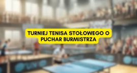 Sportowa Niedziela w Ursusie – Turniej Tenisa Stołow…