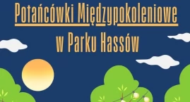 Letnie soboty z muzyką i tańcem. Park Hassów zaprasz&hellip;