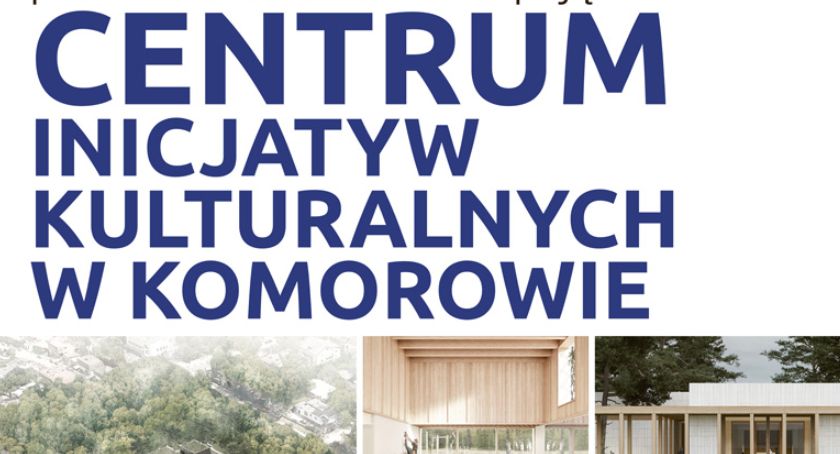 Wystawa - Koncepcja Centrum Inicjatyw Kulturalnych w Komorowie