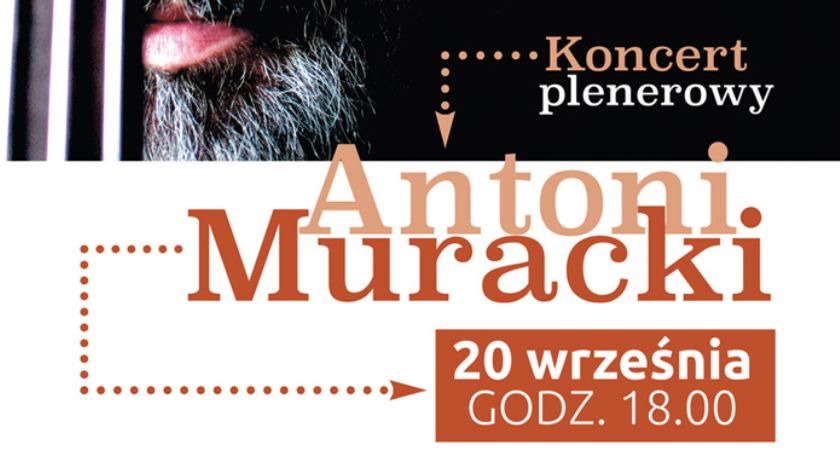 Koncert plenerowy Antoniego Murackiego w Opaczy-Kolonia
