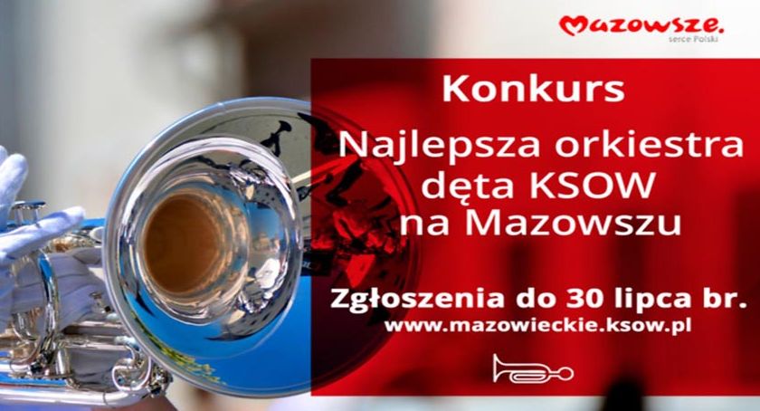 KONKURS DLA ORKIESTR DĘTYCH Z MAZOWSZA