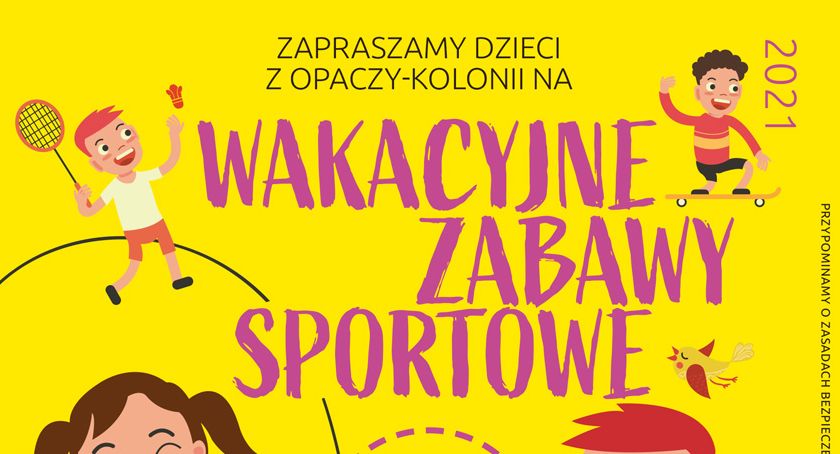 WAKACYJNE ZABAWY SPORTOWE DLA DZIECI Z OPACZY-KOLONII