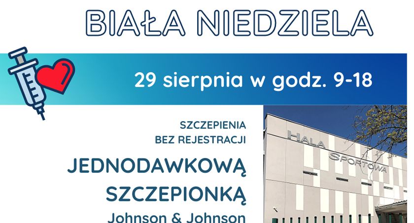 Biała niedziela – zaszczep się jednorazowo przeciwko COVID-19