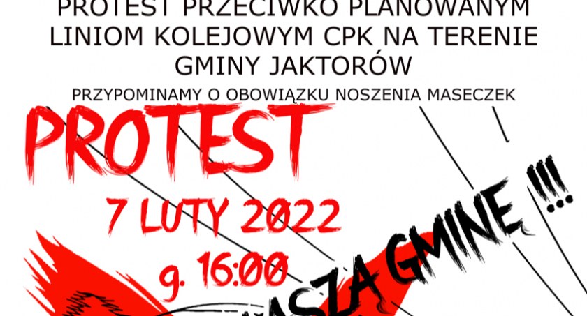 PROTEST MIESZKAŃCÓW: JAKTORÓW BEZ TORÓW!!!  NIE DLA WĘZŁA KOLEJOWEGO CPK!!!