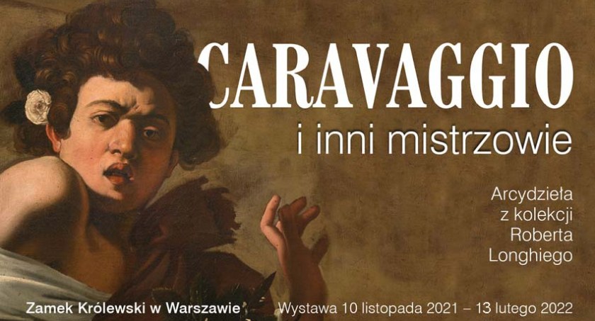 „Caravaggio i inni mistrzowie” w Zamku Królewskim w Warszawie, która gości w Polsce do niedzieli 13 lutego 2022 r.