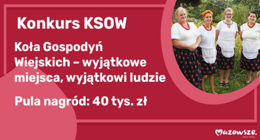 Konkurs samorządu województwa mazowieckiego i KSOW - Koła gospodyń wiejskich na start!