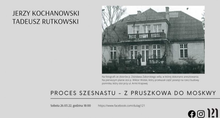 Dyskusja online „Proces szesnastu – z Pruszkowa do Moskwy” 26 marca godz. 18.00