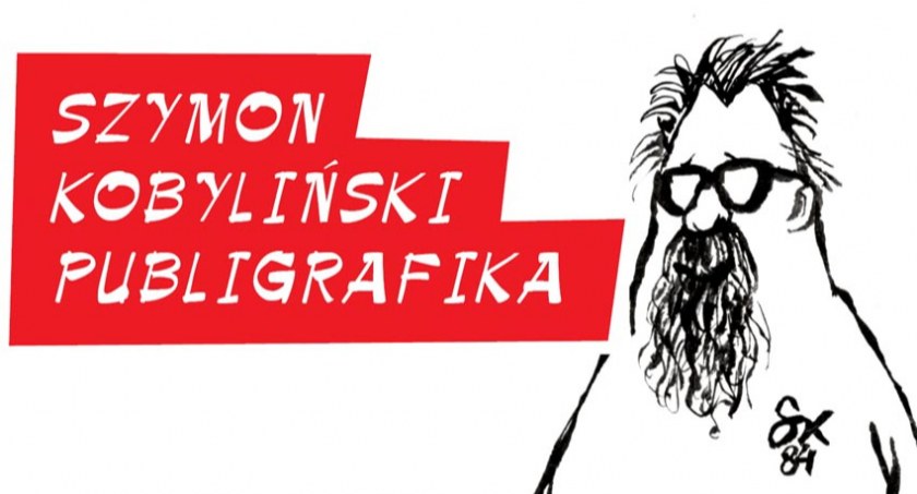 Wystawa plenerowa Szymon Kobyliński. Publigrafika | jeszcze do 15 maja 