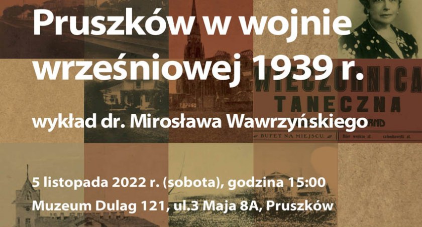 Pruszków w wojnie wrześniowej 1939 roku - wykład dr. Mirosława Wawrzyńskiego w Muzeum Dulag 121