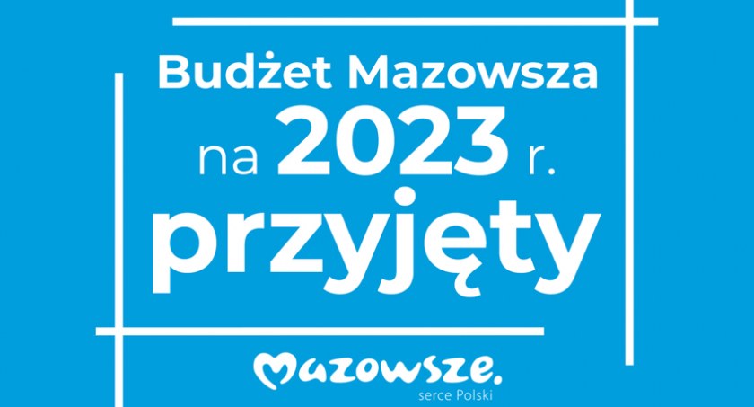 Budżet Mazowsza na 2023 rok przyjęty