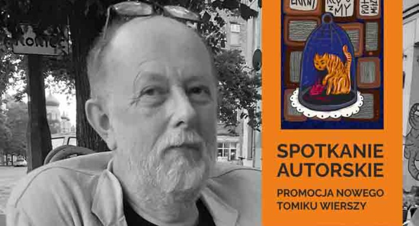 Piotr Mitzner – po spotkaniu z pisarzem, poetą, teatrologiem