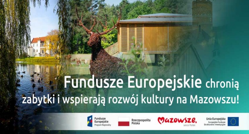 Obchodzimy Międzynarodowy Dzień Ochrony Zabytków. Poznaj obiekty odrestaurowane przy wsparciu funduszy europejskich! 