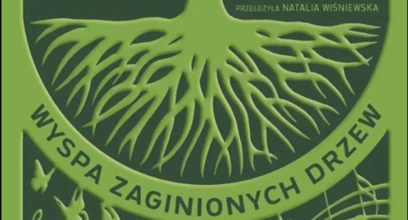Cykl POCZYTASZ-POLUBISZ: Elif Shafak „Wyspa zaginionych drzew”