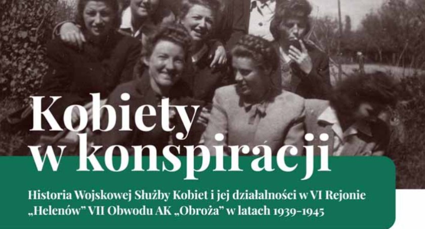 Kobiety w konspiracji – historia Wojskowej Służby Kobiet i jej działalności w VI Rejonie „Helenów” VII Obwodu AK „Obroża” w latach 1939-1945