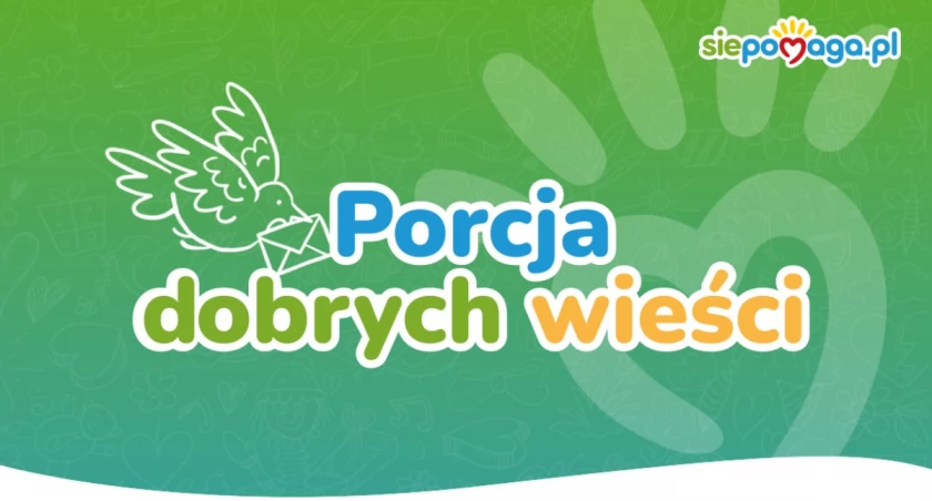 Porcja dobrych wieści