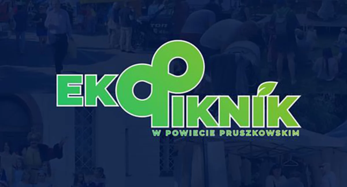 EKO PIKNIK POWIATU PRUSZKOWSKIEGO 