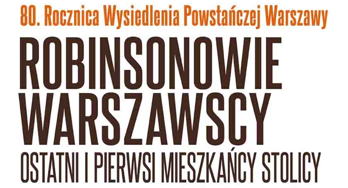 „Robinsonowie warszawscy: ostatni i pierwsi mieszkańcy stolicy