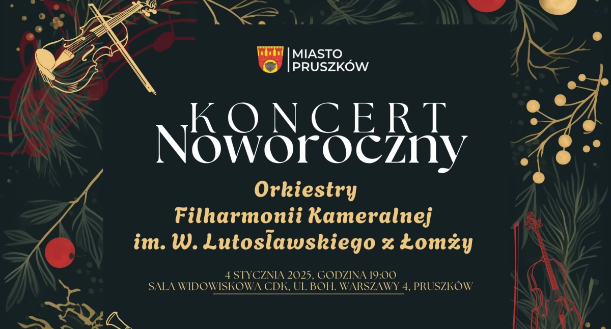 Zapraszamy na Koncert Noworoczny. 4 stycznia w sali widowiskowej CDK w Pruszkowie