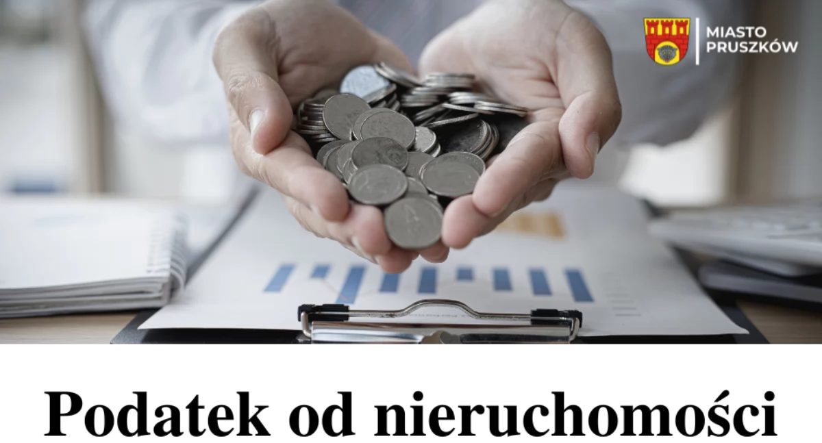 Pruszków - Podatek od nieruchomości – płatności