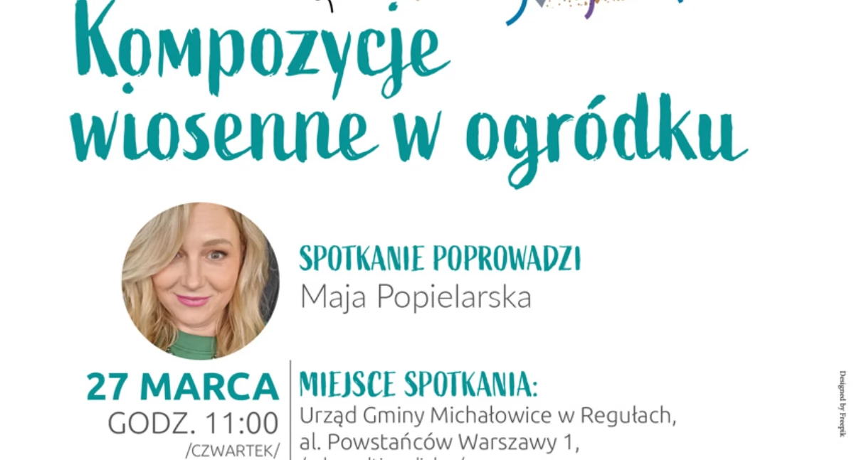 Kompozycje wiosenne w ogródku - spotkanie z Mają Popielarską