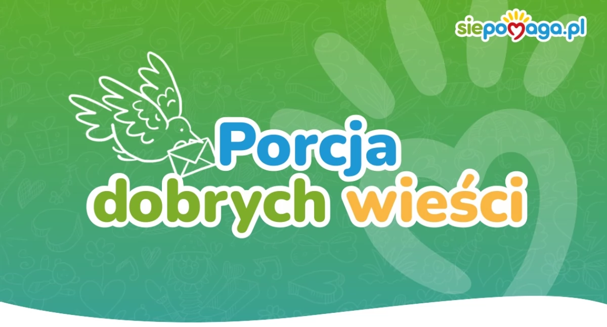 Porcja dobrych wieści - Siepomaga.pl