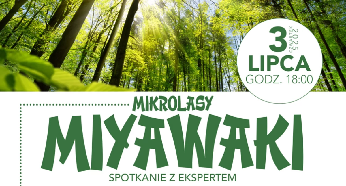 Mikrolasy Miyawaki - spotkanie z ekspertem w Michałowicach
