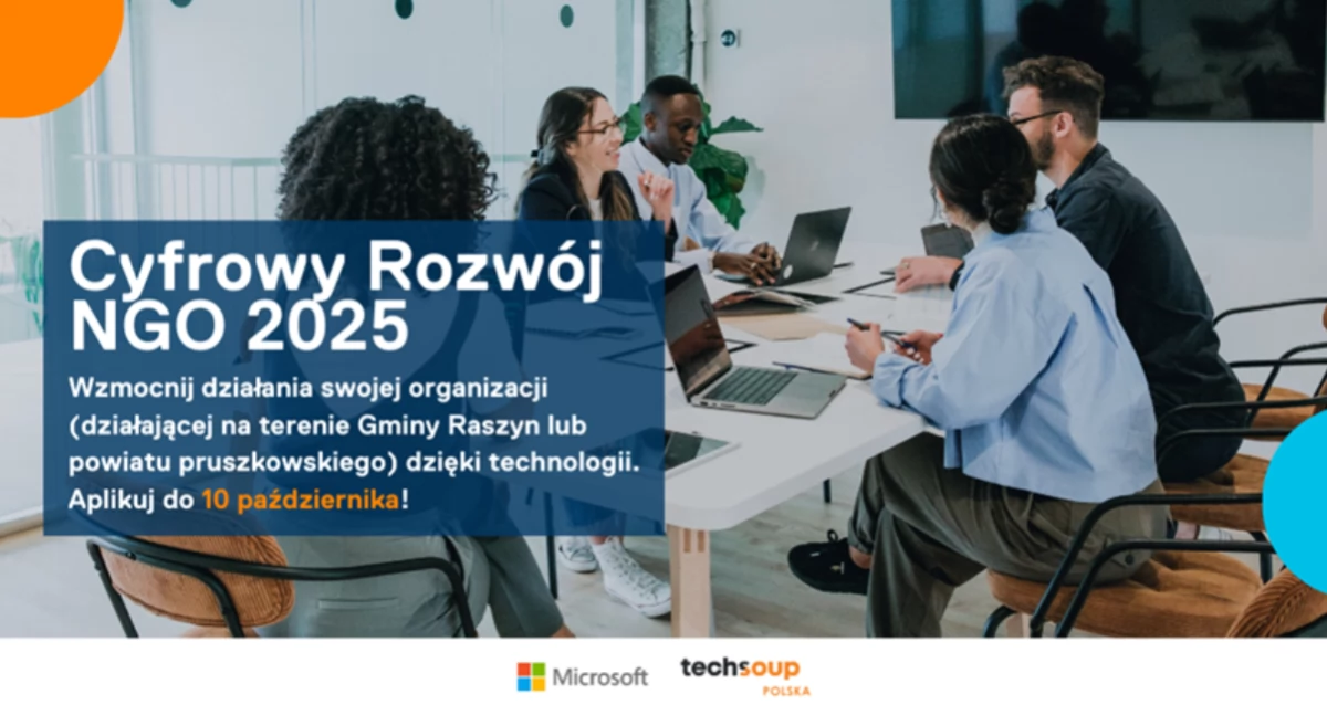 Cyfrowy Rozwój Organizacji 2025 - wyjątkowa szansa dla NGO z Raszyna i powiatu pruszkowskiego