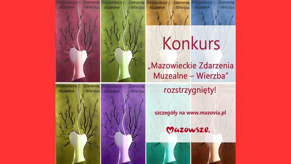 Znamy laureatów XI edycji konkursu „Mazowieckie zdarzenia muzealne – Wierzba”