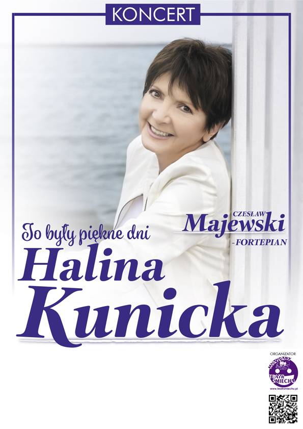 To były piękne dni - koncert Haliny Kunickiej