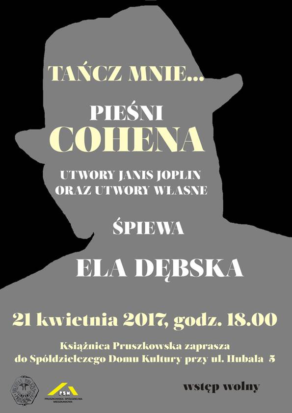 Cohen, Janis Joplin i własne utwory śpiewa Ela Dębska