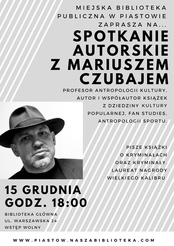 Jeszcze w grudniu: spotkanie autorskie z Mariuszem Czubajem!