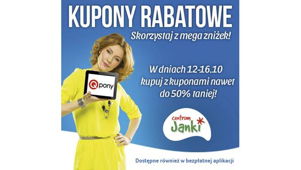 Skorzystaj z kuponów rabatowych Qpony.pl w Centrum Janki