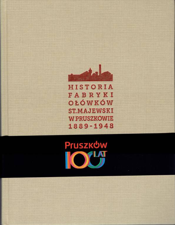Historia fabryki ołówków St. Majewski w Pruszkowie 1889-1948