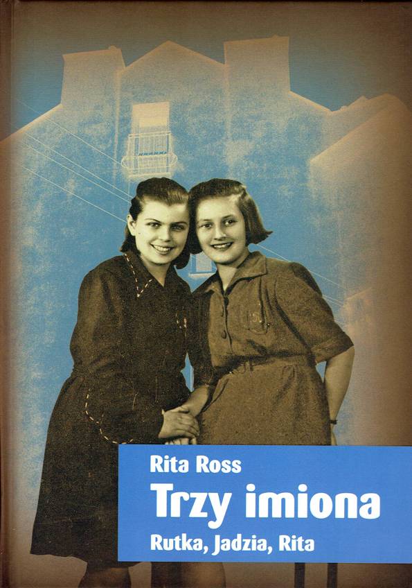 Rita Ross - Trzy imiona, wydana nakładem Książnicy Pruszkowskiej