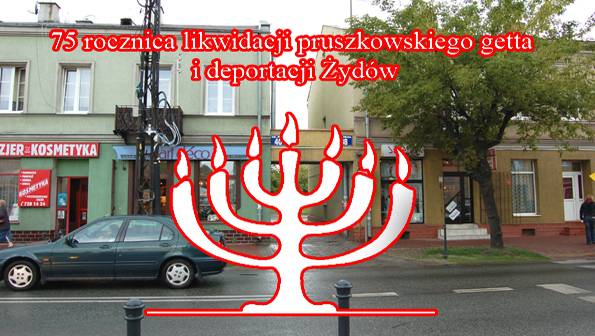 75. rocznica likwidacji pruszkowskiego getta