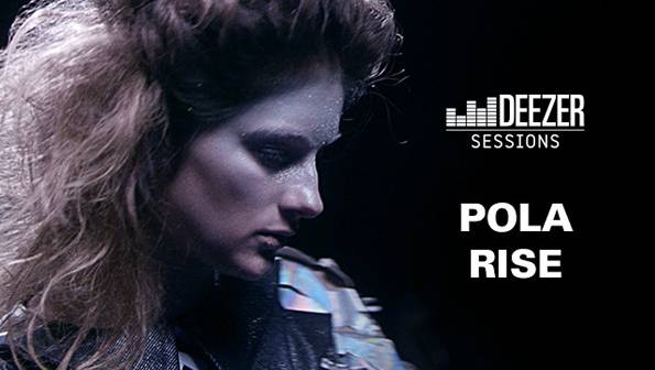 Zapraszamy na premierę Deezer Sessions z udziałem Poli Rise!