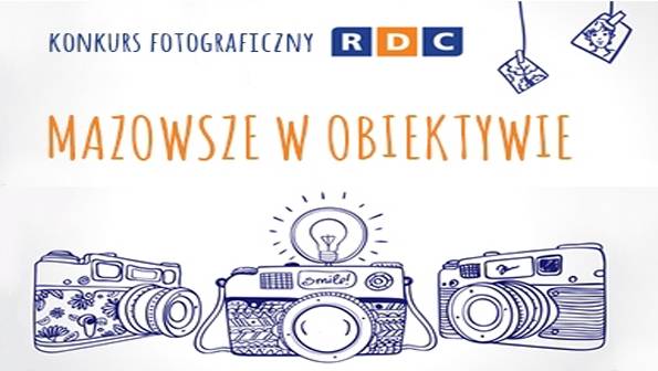Mazowsze w Obiektywie. Konkurs fotograficzny RDC