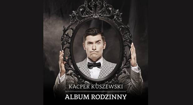 M jak Muzyka czyli nowe wcielenie Kacpra Kuszewskiego